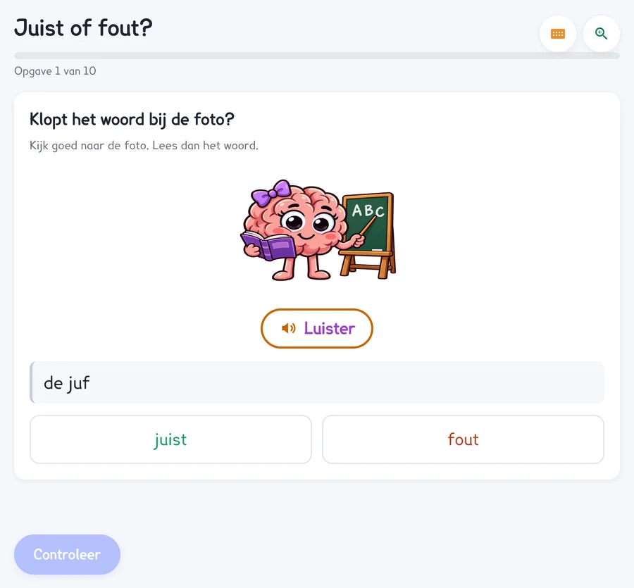 Juist of fout: een prent van de school met een woord eronder en de knoppen juist en fout.
